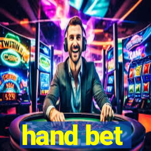 hand bet